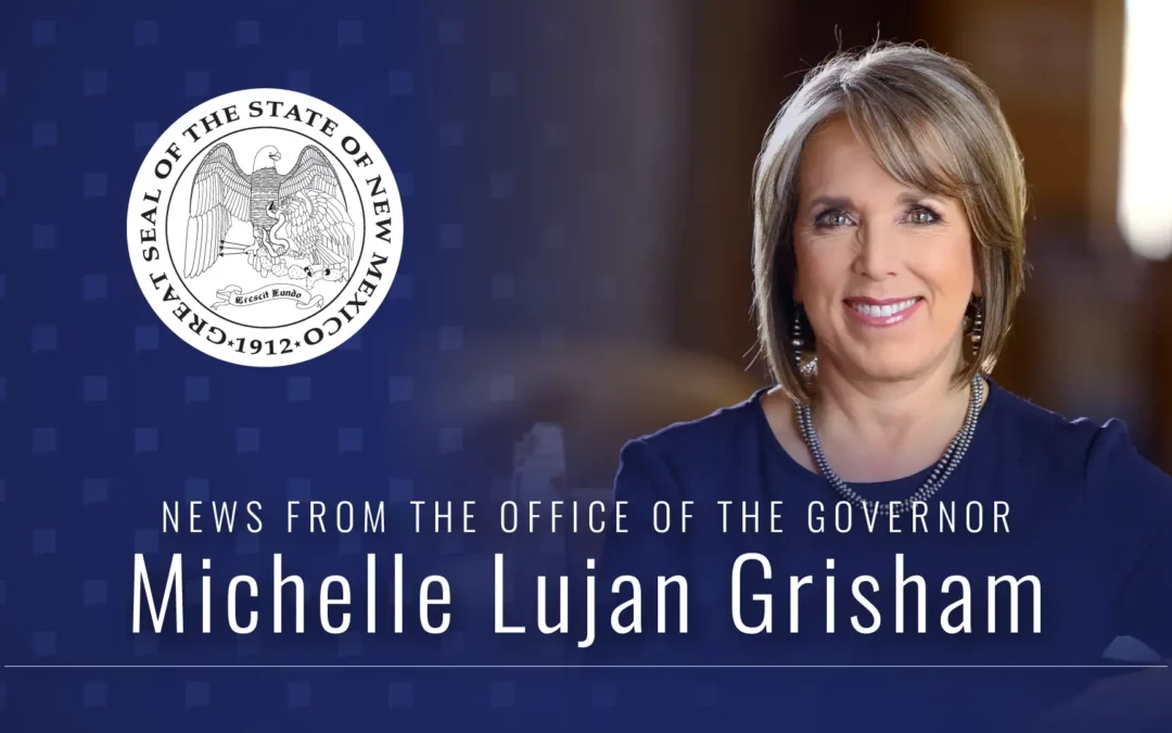 News from the Office of the Governor Michelle Lujan Grisham
